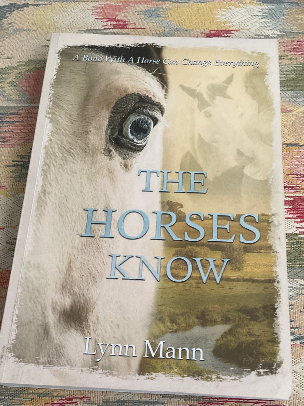 NEW The Horses Know - soft cover